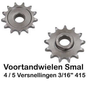 Voortandwielen Smal 4 / 5 Versnellingen 3/16" 415 VKW