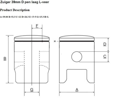 Zuiger D 39 mm Pen Laag L-Veer Slot Rechts Achter