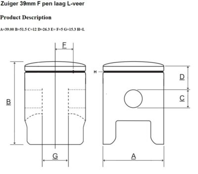 Zuiger F 39 mm Pen Laag L-Veer Slot Rechts Achter